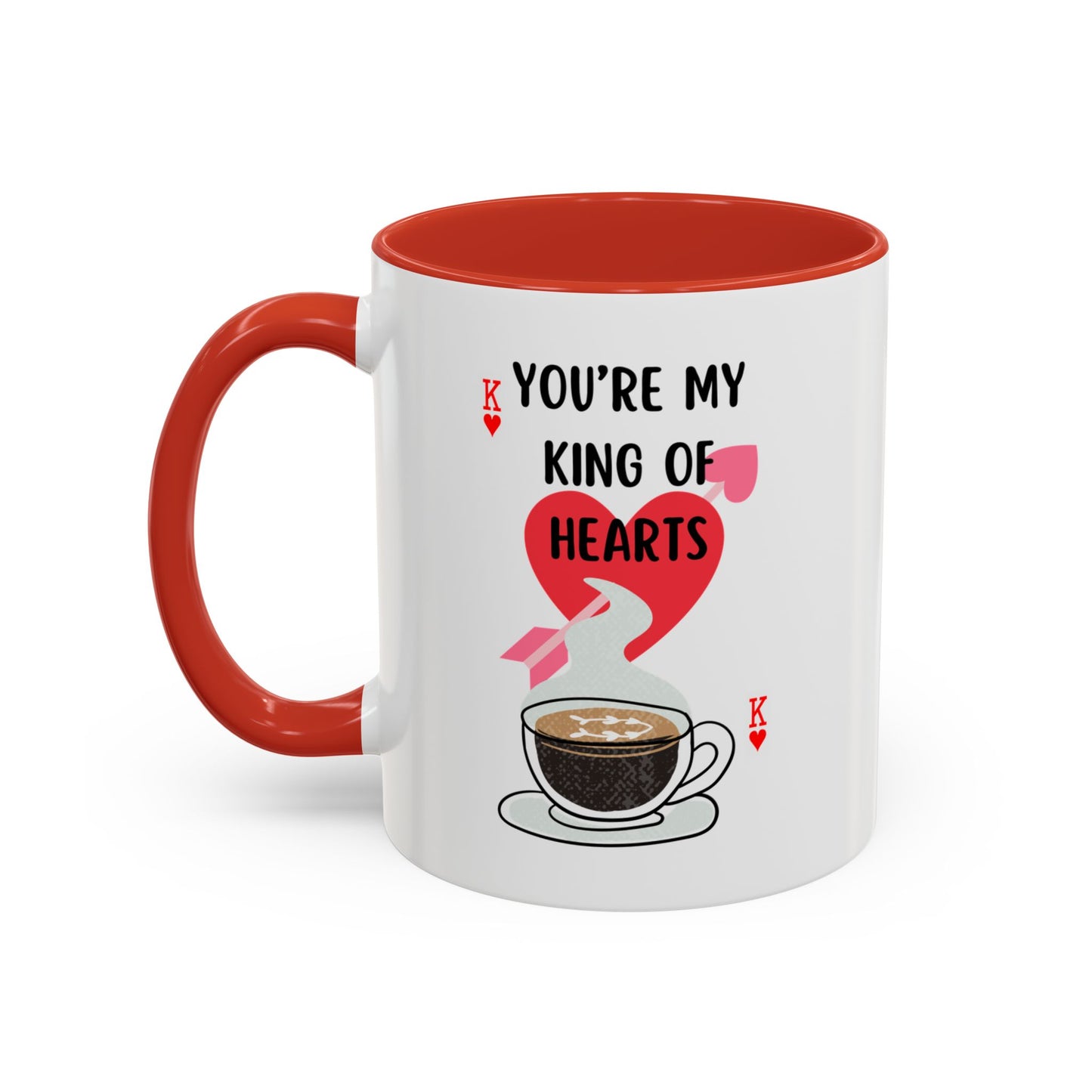 You're My King of Hearts Accent Mug - Valentine's Day Gift for Him