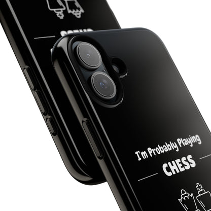 Tough iPhone Case with "I'm Probably Playing Chess" Design - Chess Themed Phone Cover, Unique Gift for Chess Players