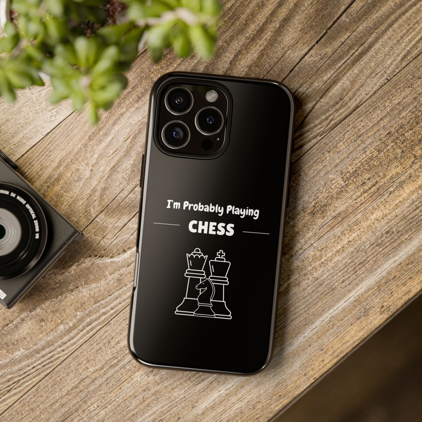 Tough iPhone Case with "I'm Probably Playing Chess" Design - Chess Themed Phone Cover, Unique Gift for Chess Players