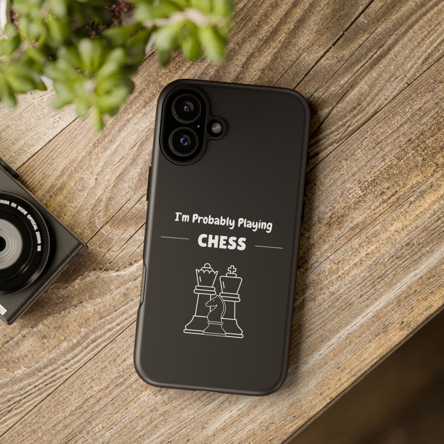 Tough iPhone Case with "I'm Probably Playing Chess" Design - Chess Themed Phone Cover, Unique Gift for Chess Players