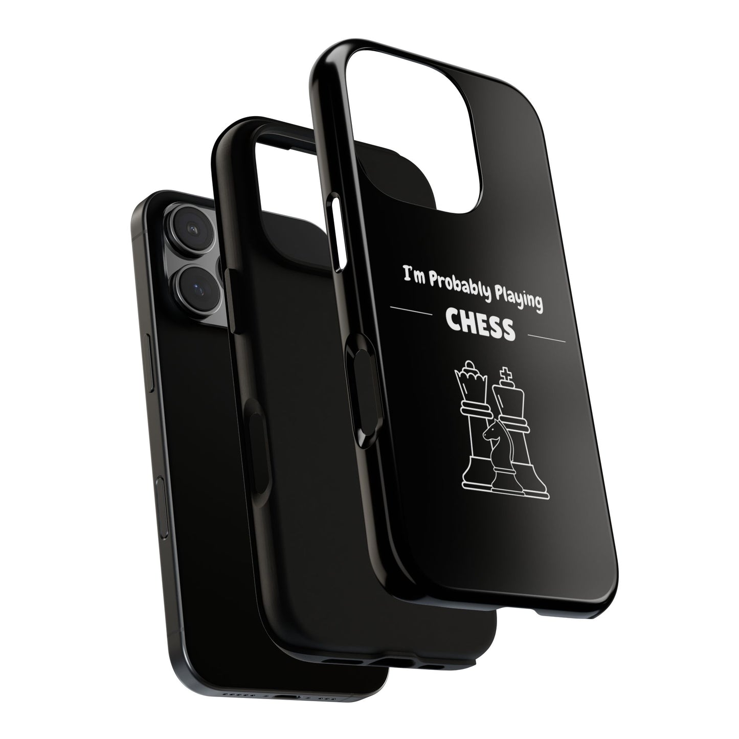 Tough iPhone Case with "I'm Probably Playing Chess" Design - Chess Themed Phone Cover, Unique Gift for Chess Players